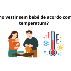 👶💛 Como vestir seu bebê de acordo com a temperatura?