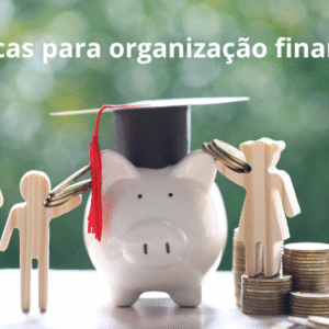 💰 5 Dicas para Economizar + Organizar Suas Finanças